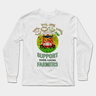 Support your Local Farmers Long Sleeve T-Shirt